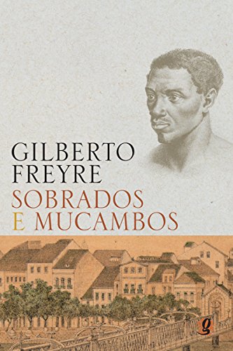 Livro PDF Sobrados e mucambos (Gilberto Freyre)