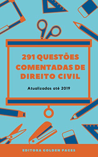 Capa do livro: 291 Questões Comentadas de Direito Civil : Atualizadas até 2019 - Ler Online pdf