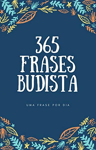 Livro PDF 365 Frases Budista: uma frase por dia