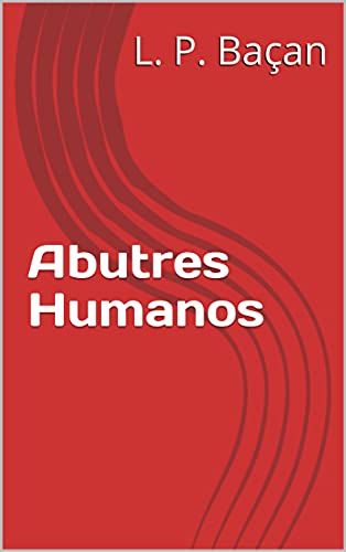 Livro PDF: Abutres Humanos