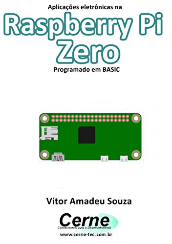 Livro PDF: Aplicações eletrônicas na Raspberry Pi Zero Programado em BASIC