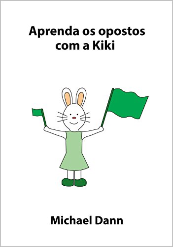 Livro PDF Aprenda os opostos com a Kiki (Aprenda com a Kiki Livro 4)