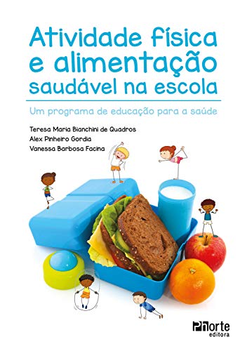 Livro PDF: Atividade física e alimentação saudável na escola: Um programa de educação para a saúde