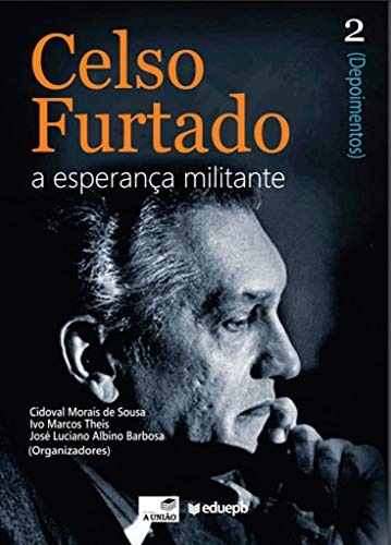 Livro PDF Celso Furtado a esperança militante
