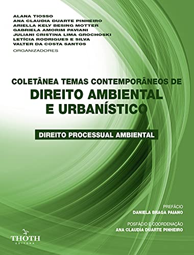 Livro PDF: COLETÂNEA TEMAS CONTEMPORÂNEOS DE DIREITO AMBIENTAL E URBANÍSTICO: DIREITO PROCESSUAL AMBIENTAL