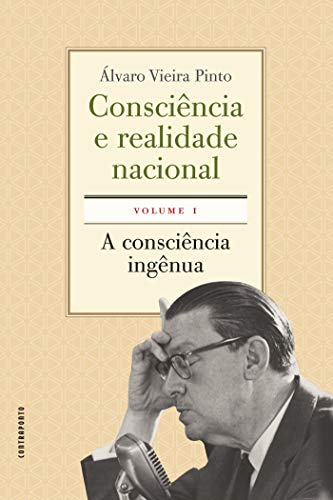 Livro PDF Consciência e realidade nacional – volume 1: A consciência ingênua