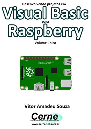 Livro PDF Desenvolvendo projetos em Visual Basic para Raspberry Volume único