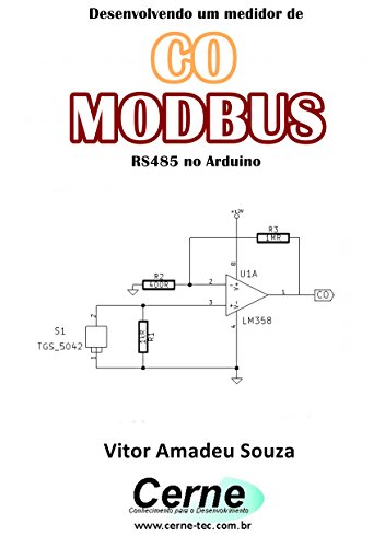 Capa do livro: Desenvolvendo um medidor de CO MODBUS RS485 no Arduino - Ler Online pdf