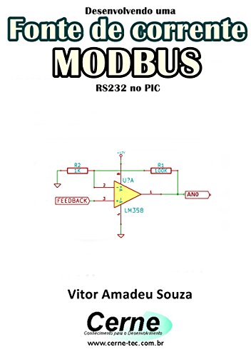 Livro PDF Desenvolvendo uma Fonte de corrente MODBUS RS232 no PIC