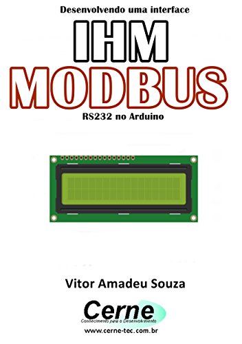 Livro PDF Desenvolvendo uma interface IHM MODBUS RS232 no Arduino