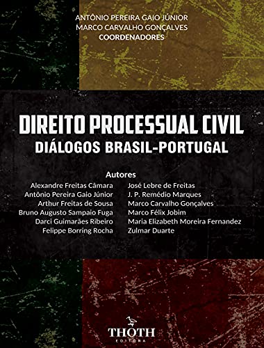 Livro PDF: DIREITO PROCESSUAL CIVIL. DIÁLOGOS BRASIL-PORTUGAL