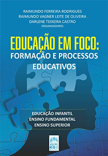 Livro PDF: EDUCAÇÃO EM FOCO:: Formação e processos educativos