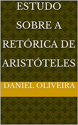 Livro PDF Estudo Sobre A Retórica de Aristóteles