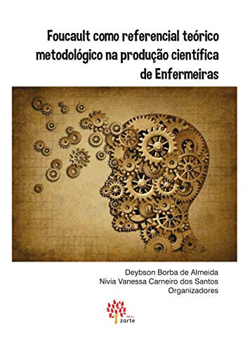 Livro PDF: Foucault como referencial teórico metodológico na produção científica de Enfermeiras