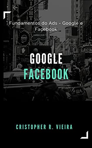Livro PDF: Fundamentos do Ads – Google e Facebook