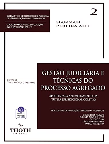 Livro PDF: GESTÃO JUDICIÁRIA E TÉCNICAS DO PROCESSO AGREGADO: APORTES PARA APRIMORAMENTO DA TUTELA JURISDICIONAL COLETIVA