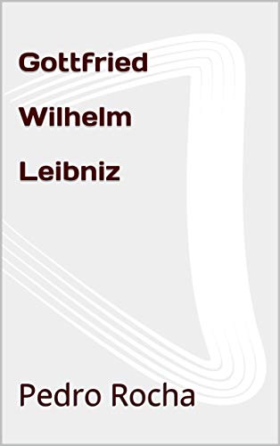 Livro PDF Gottfried Wilhelm Leibniz