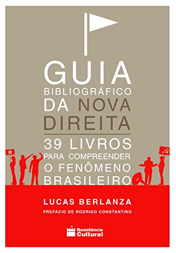 Livro PDF Guia Bibliográfico da Nova Direita: 39 livros para compreender o fenômeno brasileiro