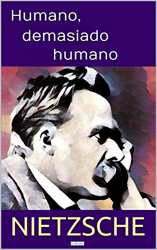 Livro PDF Humano, demasiado humano (Coleção Nietzsche Livro 2)