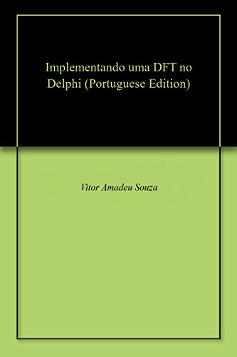Livro PDF Implementando uma DFT no Delphi