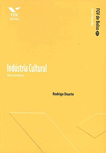 Livro PDF Indústria cultural: uma introdução (FGV de Bolso)