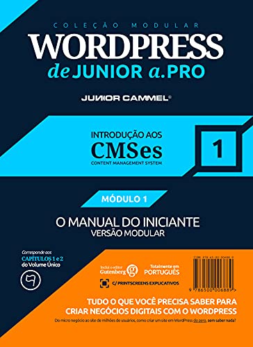 Livro PDF: INTRODUÇÃO AOS CMS – CONTENT MANAGEMENT SYSTEMS [MÓDULO 1] – Coleção Modular WordPress de Junior a .Pro (Português – Brasil): Guia Definitivo em WordPress … em Marketing e Design (Português – Brasil))