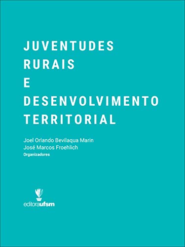 Livro PDF: Juventudes Rurais e Desenvolvimento Territorial