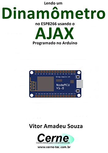 Livro PDF Lendo um Dinamômetro no ESP8266 usando o AJAX Programado no Arduino