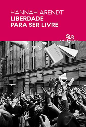 Livro PDF Liberdade para ser livre (Por que Política?)