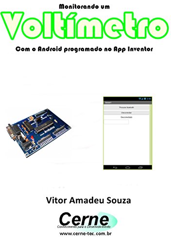 Capa do livro: Monitorando um Voltímetro Com o Android programado no App Inventor - Ler Online pdf