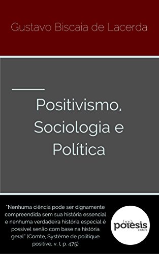 Livro PDF Positivismo, Sociologia e Política