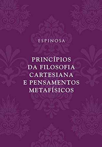 Livro PDF: Princípios da filosofia cartesiana e Pensamentos metafísicos