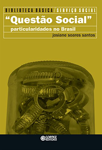 Livro PDF: “Questão Social”: Particularidades no Brasil