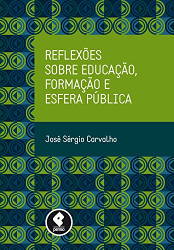 Livro PDF: Reflexões sobre Educação, Formação e Esfera Pública