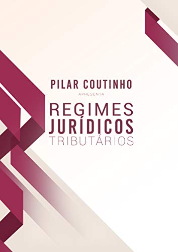 Livro PDF: Regimes Jurídicos Tributários
