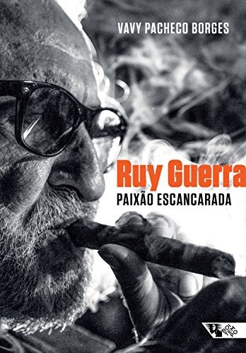 Livro PDF Ruy Guerra: paixão escancarada