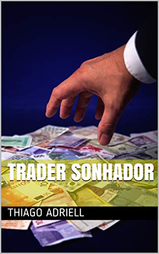 Capa do livro: Trader Sonhador - Ler Online pdf