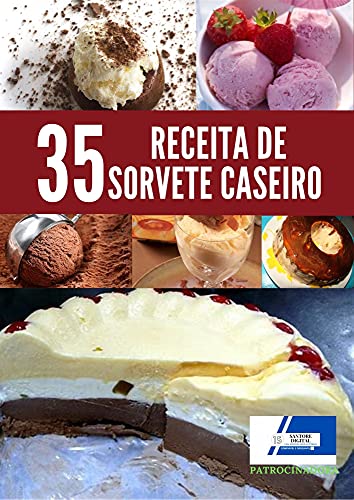 Livro PDF 30 Receitas de Sorvete caseiro: Receitas de Sorvete caseiro mais saborosos