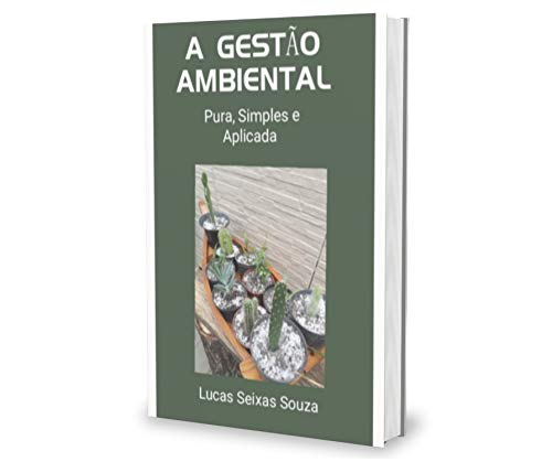 Capa do livro: A Gestão Ambiental: Pura, Simples e Aplicada - Ler Online pdf