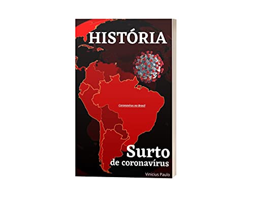 Livro PDF A história Surto de coronavírus: A história Surto de coronavírus