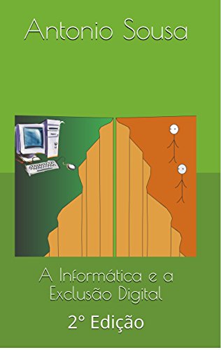 Livro PDF A Informática e a Exclusão Digital: 2° Edição