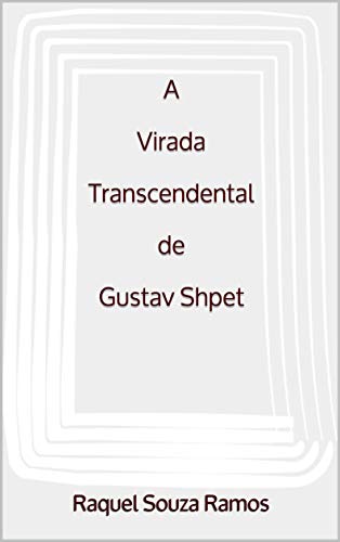 Livro PDF A Virada Transcendental de Gustav Shpet