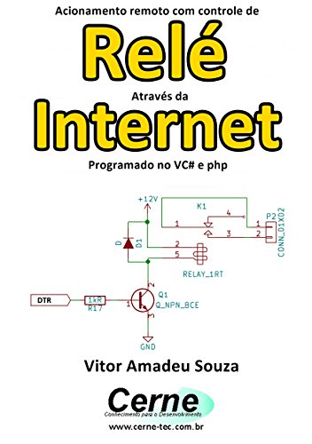 Livro PDF Acionamento remoto com controle de Relé Através da Internet Programado no VC# e php