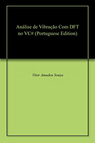 Livro PDF Análise de Vibração Com DFT no VC#