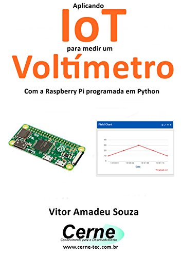 Livro PDF Aplicando IoT para medir um Voltímetro Com a Raspberry Pi programada em Python