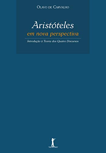 Livro PDF: Aristóteles em Nova Perspectiva: Introdução à Teoria dos Quatro Discursos