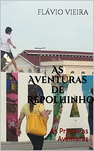Livro PDF As Aventuras de Repolhinho: As Primeiras Aventuras