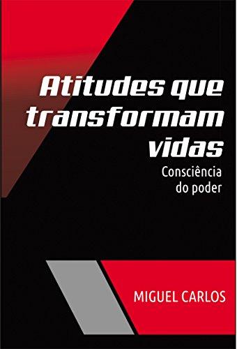 Livro PDF Atitudes que transformam vidas: Consciência do Poder