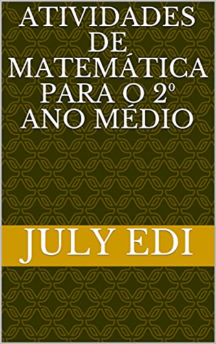 Livro PDF Atividades de matemática para o 2⁰ ano Médio (Atividades de matemática para o ensino médio Livro 1)