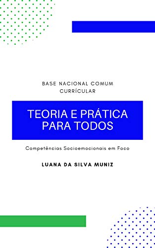 Livro PDF: Base Nacional Comum Curricular Competências Socioemocionais em Foco: Teoria e Prática para Todos